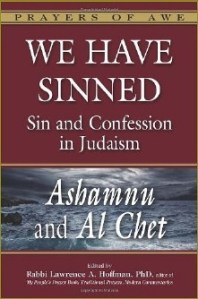 We Have Sinned:  Sin and Confession in Judaism, Edited by Rabbi Lawrence A. Hoffman, PhD.